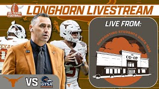 Longhorn Livestream  From the CoOp  Texas vs UTSA  Who Steps Up  Recruiting Updates  SEC [upl. by Skurnik369]