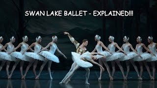 SWAN LAKE Ballet  Explained The story of Swan Lake [upl. by Einaoj]