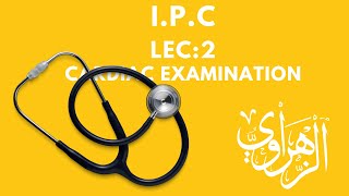 IPC CVS 2nd lec cardiac examination [upl. by Jeannine720]