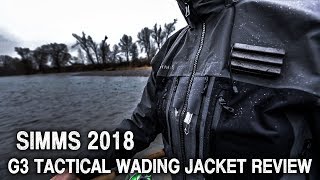 Simms New 2018 G3 Tactical Wading Jacket Review [upl. by Cohbert887]