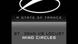 St John vs Locust  Mind Circles Original Mix [upl. by Aelram]