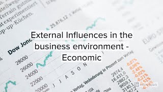 Economic Influences on Business External Influences on businesses [upl. by Yelnikcm547]