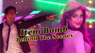 Item Bomb  Behind The Scenes  Dev  Nusrat  Jisshu  Sangeet Bangla [upl. by Nylirej]