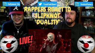 Rappers React To Slipknot quotDualityquot LIVE [upl. by Coster527]