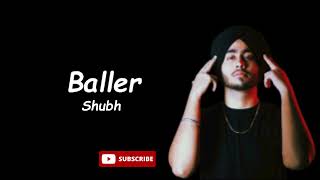 Baller  Shubh  Audio Edit  Slowed  Reverb  No Copyright [upl. by Nonregla]