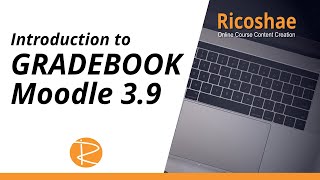 MOODLE  How to navigate your way through GRADEBOOK  An introduction to Gradebook [upl. by Ariaek]