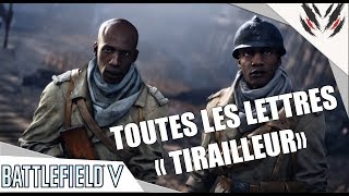 BATTLEFIELD V  TOUTES LES LETTRES quotTIRAILLEURquot [upl. by Gellman]