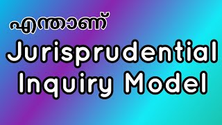 Jurisprudential inquiry model explanation in malayalam [upl. by Rowell]