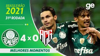 PALMEIRAS 4 x 0 ATLÉTICOGO  MELHORES MOMENTOS  31ª RODADA BRASILEIRÃO 2021 geglobo [upl. by Dranrev83]