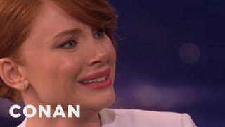 Bryce Dallas Howard Can Cry On Command  CONAN on TBS [upl. by Cosmo683]