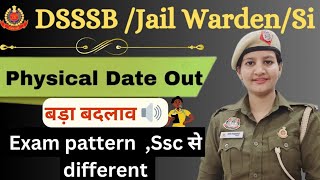 Dsssb jail wardon physical date announce 📢exam pattern मे बदलाव🧐🖥️🚨👮‍♂️ [upl. by Acimaj]