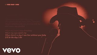 Chris Stapleton  The Day I Die Official Lyric Video [upl. by Bolan]