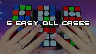 6 Easy OLL Cases [upl. by Wycoff237]