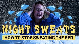 Why You Sweat At Night And How To Stop [upl. by Keeryt]