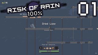 Risk of Rain 100 • 01 • Starting From Scratch Commando [upl. by Frentz]