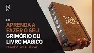 DIY  Faça você mesmo o seu Grimório  Parte 1 [upl. by Ahael]