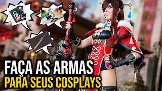 COMO FAZER ARMAS PARA COSPLAY  Talento Nerd  Ep1 [upl. by Merrielle156]