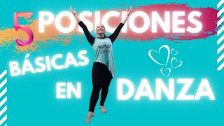 5 Posiciones Básicas en Danza 🙆🦶️💕 [upl. by Roid128]