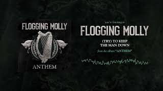 Flogging Molly  Try Keep The Man Down Official Audio [upl. by Geerts]