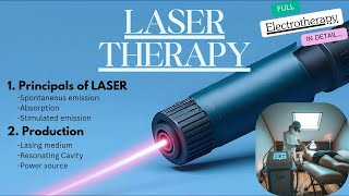 Laser therapy part2  production of laser  electrotherapy  physiotherapy [upl. by Kiah]