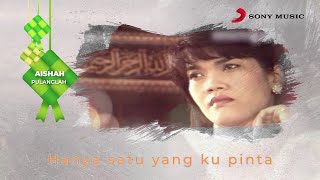 Aishah – Pulanglah Official Lyric Video [upl. by Yesdnyl896]