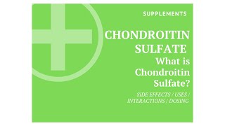 Supplements Chondroitin Sulfate  What is Chondroitin Sulfate  Chondroitin Sulfate Uses [upl. by Aline456]