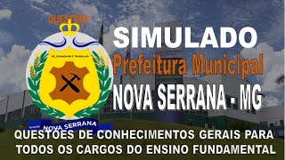 SIMULADO PREFEITURA MUNICIPAL DE NOVA SERRANA MG  QUESTÕES DE CONHECIMENTOS GERAIS [upl. by Naillimxam]