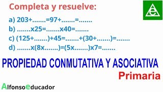 💥Aprende La PROPIEDAD CONMUTATIVA y ASOCIATIVA En La SUMA y MULTIPLICACIÓN 💥 Primaria 47 [upl. by Pump]