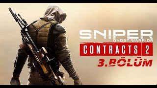 SNIPER GHOST WARRIOR CONTRACTS II 3BÖLÜM sniperghostwarriorcontracts2 2K [upl. by Yhtak]