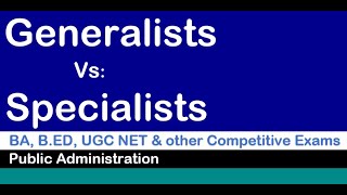 Generalist Vs Specialists [upl. by Zsa]