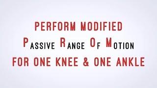 Perform Modified Passive Range of Motion PROM  for One Knee and One Ankle  CNA skill video  AAMT [upl. by Oah]