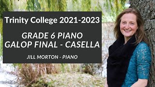 Galop final  Casella Grade 6 Trinity College Piano 20212023 Jill Morton  Piano [upl. by Edva]