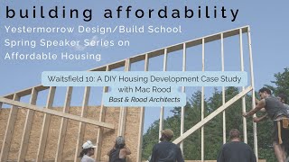 Waitsfield 10 A DIY Housing Development Case Study [upl. by Tihom756]