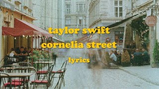 Cornelia Street  Taylor Swift Lyrics [upl. by Thera]