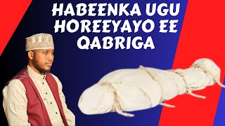 Habeenka Ugu Horeeyayo Ee Qabriga Sh Shafic Yussuf [upl. by Irelav]