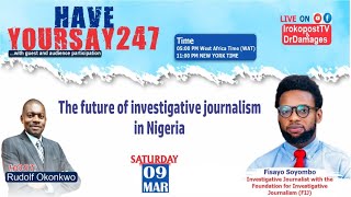 Fisayo Soyombo on the future of investigative journalism in Nigeria [upl. by Kriss53]