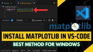 How to Install Matplotlib in Visual Studio Code 2023 [upl. by Wing]