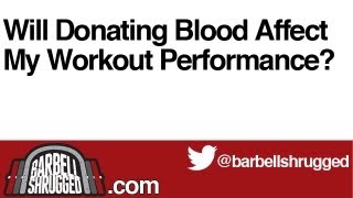 Will Donating Blood Affect My Workout Performance  The Daily BS 127 [upl. by Chadwick762]