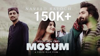 Mosum A Balochi Mashup Song Singer Naveed Baloch Music By Usman WithD Filmed By Fariq Riaz [upl. by Fillander421]