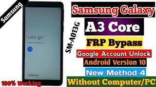 A3 Core FRP Bypass 2024 Unlock Google Account Without PC Android 10 New Method 4 Samsung Galaxy [upl. by Lower]