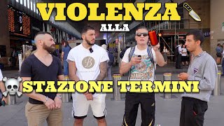 Violenza fuori controllo alla Stazione Termini [upl. by Leigha]