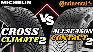 Michelin CrossClimate 2 vs Continental AllSeasonContact 2 [upl. by Greenwald149]