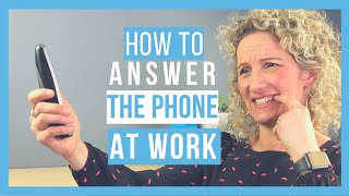 How to Answer the Phone At Work Like a Pro [upl. by Aciruam]