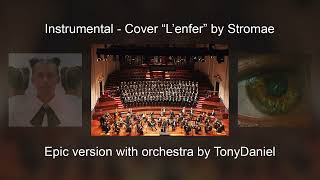 Instrumental  Cover Lenfer  Stromae Epic version with orchestra by TonyDaniel [upl. by Lessig]