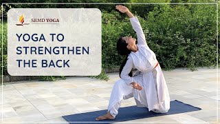 Yoga to Strengthen the Back  45minute Follow Along  SRMD Yoga [upl. by Ahtelahs921]