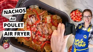 NACHOS AU POULET AIR FRYER 😊 [upl. by Clellan535]