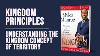 Kingdom Principles The Kingdom Concept of Territory  Dr Myles Munroe  Chapter 6 [upl. by Publias682]