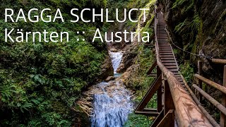 Ragga Schlucht  Carinthia Austria 4K [upl. by Farrar]