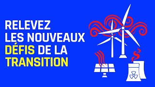 Les nouveaux défis de la transition énergétique [upl. by Sellers]