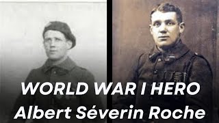 Albert Séverin Roche Frances Unsung Hero of World War I and The First Soldier of France [upl. by Nogem]